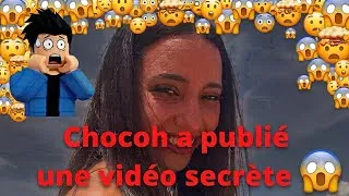 Miniature : Chocoh a publié une vidéo secrète 😱😱😱