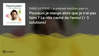 Miniature : Pourquoi je mange alors que je n’ai pas faim ? Le rôle caché de l’ennui (+ 3 solutions)