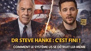 Miniature : Dr Steve Hanke : C'EST FINI ! Comment le système US se détruit lui-même