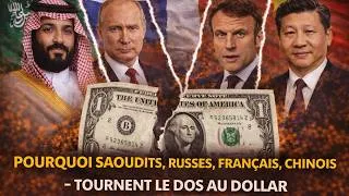 Miniature : Pourquoi l'Arabie Saoudite, la Russie, la France et la Chine tournent le dos au dollar en même temps