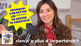 Miniature : Comment LÂCHER PRISE Peut Booster Ta CRÉATIVITÉ 🎨 (Podcast)