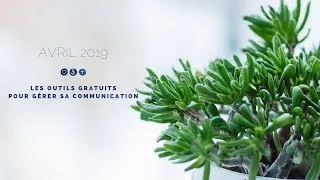 Miniature : Avril 2019 - Les outils gratuits pour gérer sa communication