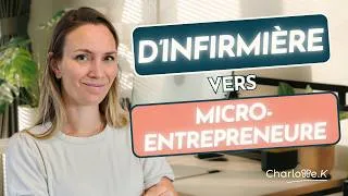 Miniature : D’infirmière à micro entrepreneure : 9 conseils pour te lancer