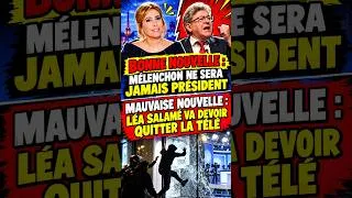 Miniature : Bonne Nouvelle Melenchon ne sera jamais président mauvaise nouvelle pour Lea Salamé