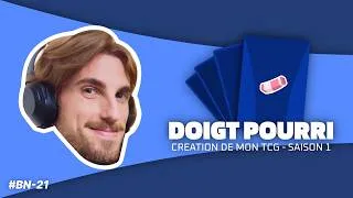 Miniature : NOUVELLE CARTE du TCG Chasseur de Platine Saison 1 : Doigt pourri (BN-21) - Partie 1