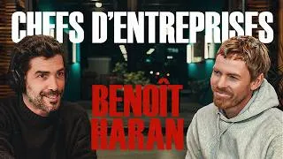 Miniature : CHEFS D'ENTREPRISE-S｜BENOÎT HARAN : "Il faut être capable de ranger son ego parfois."
