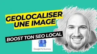 Miniature : Comment Géolocaliser une Image pour Booster votre SEO Local: Guide Complet de Geoimgr
