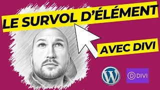 Miniature : Maîtriser l'Effet de Survol avec Divi Builder : Guide Complet et Astuces