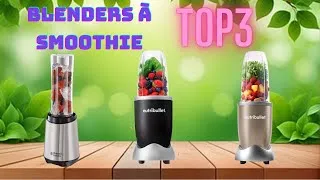 Miniature : TOP 3 : Meilleurs blenders à smoothie 2025 – Puissance, qualité & prix !