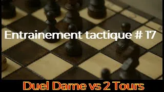 Miniature : Entrainement tactique #17 - Le combat Dame contre 2 Tours