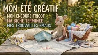 Miniature : VLOG CRÉATIF  🌼Présentation de mon tricot d'été, couture et trésors chinés