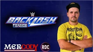 Miniature : Analyse de WWE Backlash France avec Benny et A Buck - Mercody 08/05