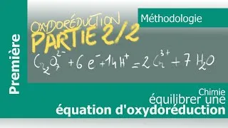 Miniature : Oxydoréduction 2/2 : Comment équilibrer une équation d'oxydoréduction ?