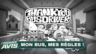 Miniature : THANK YOU BUS DRIVER : un Crazy Taxi en bus complètement déjanté ! | Premier avis