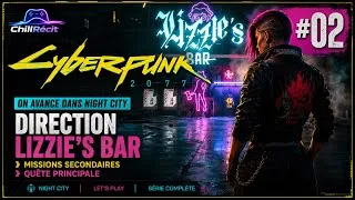 Miniature : CYBERPUNK 2077 FR Ps5pro 🌆 | En route vers le Lizzie's | Ep02