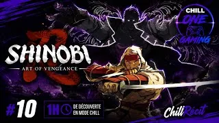 Miniature : ChillOne épisode 10 - Shinobi Art of Vengeance