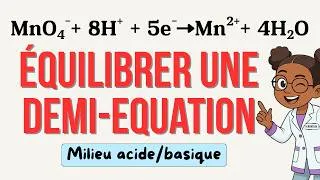 Miniature : Équilibrer une demi-équation électronique : Milieu acide et basique
