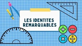 Miniature : les identités remarquables