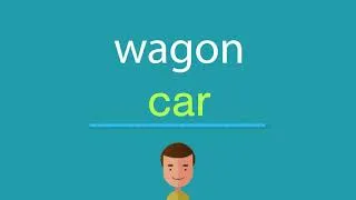 Miniature : Comment dire wagon en anglais