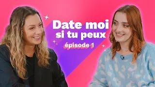 Miniature : DATE MOI SI TU PEUX - EPISODE 1