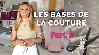 Miniature : LES BASES DE LA COUTURE | APPRENDRE À COUDRE PART.2