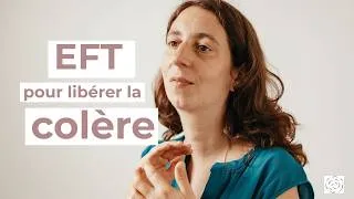 Miniature : EFT pour apaiser une COLÈRE 🙌 Techniques de Libération Émotionnelle 💮 Tapping libérateur ✋