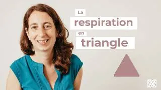 Miniature : La respiration en TRIANGLE (pour se recentrer, mieux dormir…) 🌟 Technique de souffle ANTI-STRESS