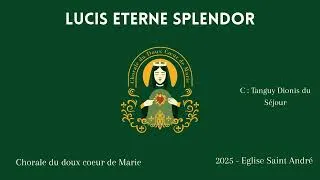 Miniature : Lucis eterne splendor - Tanguy Dionis du Séjour - CDCM
