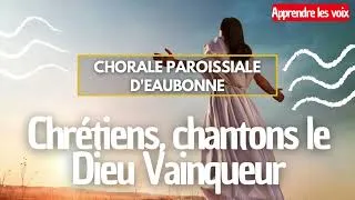 Miniature : Chrétiens chantons le Dieu Vainqueur • Apprendre les voix (Polyphonie)