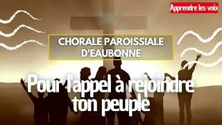 Miniature : Pour l'appel à rejoindre ton peuple • Apprendre les voix (Polyphonie)