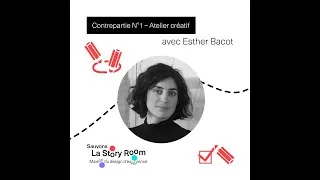 Miniature : Sauvons la Story Room | Atelier créatif w/ Esther Bacot