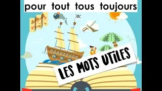 Miniature : Les mots utiles pour tout tous toujours
