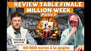 Miniature : REVIEW TABLE FINALE MILLION WEEK AVEC THOMAS BOIVIN (P2)