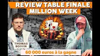 Miniature : REVIEW TABLE FINALE MILLION WEEK AVEC THOMAS BOIVIN