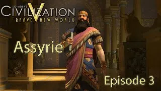 Miniature : Civilization V: BNW - Community Balance Mod - Assyrie - Episode 3 [FR]