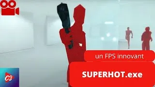 Miniature : Un FPS innovant /Superhot épisode 1
