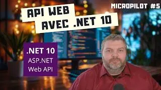 Miniature : ASP.NET Web API .NET 10 : Scalar, JWT, EF Core et TDD de A à Z | MicroPilot #5