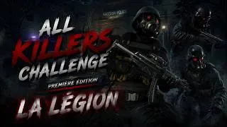Miniature : ALL KILLERS CHALLENGE - LA LÉGION │DEAD BY DAYLIGHT