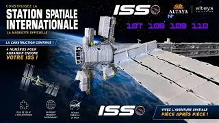Miniature : 🚀 L’ISS PREND UNE AUTRE DIMENSION ! Montage des N°107 à 110 | Altaya / Alteys