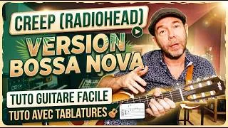 Miniature : Jouer CREEP à la guitare… mais en BOSSA NOVA ! (Tuto facile)