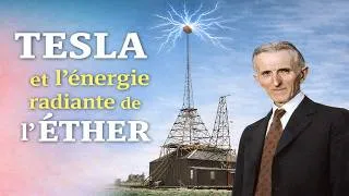 Miniature : [110] Podcast : TESLA et l'énergie radiante de l'ETHER
