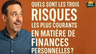 Miniature : GÉRER SES FINANCES PERSONNELLES : les 3 risques les plus courants