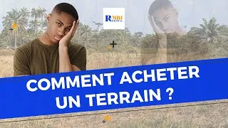 Miniature : Comment Acheter un terrain sans se faire ARNAQUER ?