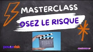 Miniature : Masterclass "Osez le Risque, le tremplin vers votre succès"