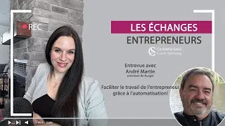 Miniature : Faciliter le travail de l'entrepreneur grâce à l'automatisation! - Entrevue avec André Martin Nuagix
