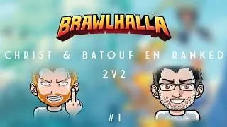 Miniature : CHRIST LE RAGEUX ! | Brawlhalla 2v2 Ranked | #1