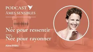Miniature : Haute sensibilité : le chemin de l'étoile qui cherche sa place sur Terre | Aline Fridez #devperso