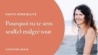 Miniature : Pourquoi tu te sens seul(e) même entouré(e) — et comment en sortir | Haute Sensibilité #devperso