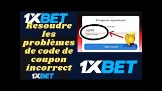 Miniature : TUTO[1XBET]. COMMENT RESOUDRE LE PROBLÈME DE CODE DE COUPON INCORRECTE(les 03 solutions efficace)