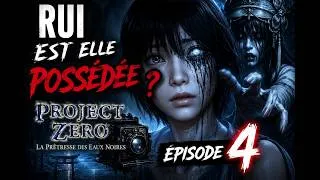 Miniature : RUI EST ELLE POSSÉDÉE  📸 Project Zero  La Prêtresse des Eaux Noires Épisode 4 du let's play.